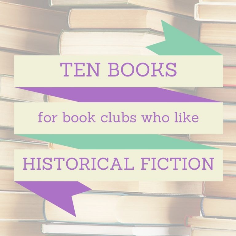 Top Ten Books For Book Clubs Who Like Historical Fiction The Bookwyrm