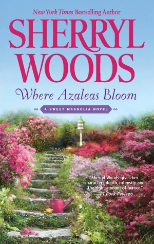 Where Azaleas Bloom, by Sherryl Woods (review)