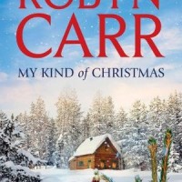 My Kind of Christmas (Virgin River #20), by Robyn Carr