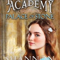 Princess Academy: Palace of Stone, by Shannon Hale (review)