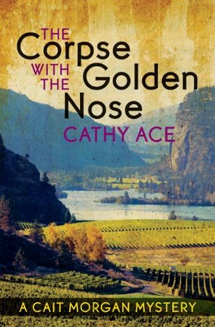 Author Q&A & Review: Cathy Ace, author of The Corpse with the Golden Nose