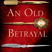 An Old Betrayal, by Charles Finch