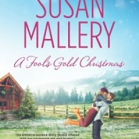 A Fool’s Gold Christmas, by Susan Mallery (review)