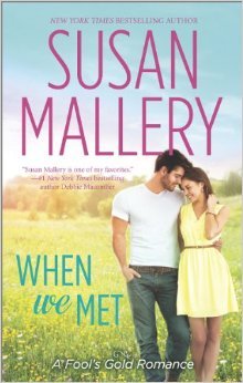 When We Met, by Susan Mallery (early review)