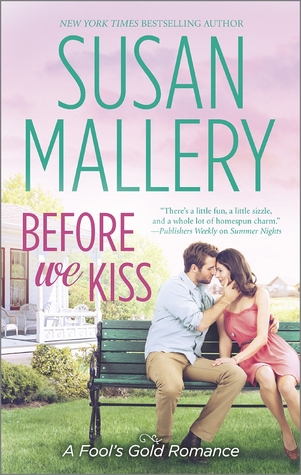 Before We Kiss, by Susan Mallery (mini-review)