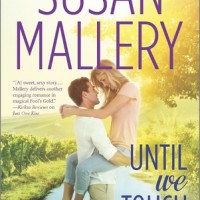 Until We Touch (Fool’s Gold), by Susan Mallery