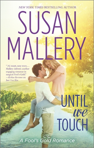 Until We Touch (Fool’s Gold), by Susan Mallery