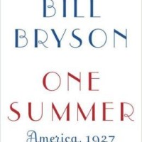 One Summer: America, 1927, by Bill Bryson