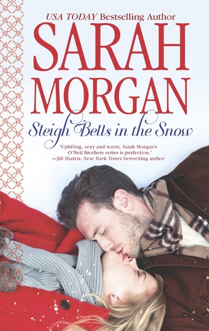 Sleigh Bells in the Snow (Sarah Morgan)