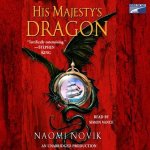 Novik_His-Majestys-Dragon_Audio_Unabridged