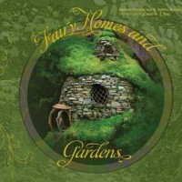 Fairy Homes and Gardens