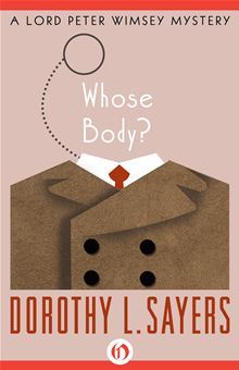 Whose Body? (a Lord Peter Wimsey Mystery), by Dorothy Sayers (review)