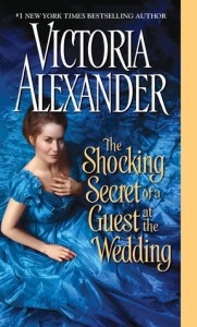 The Shocking Secret of a Guest at the Wedding (Victoria Alexander)