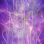 Kaufman&Spooner_Starbound-01-5_ThisNightSoDark