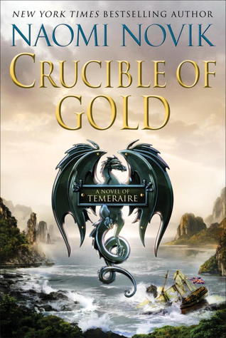 Novik_Temeraire-07_CrucibleOfGold