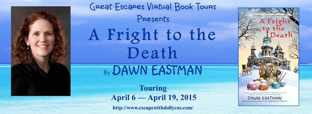 TOUR: A Fright to the Death, with guest post by Dawn Eastman (and a giveaway!)