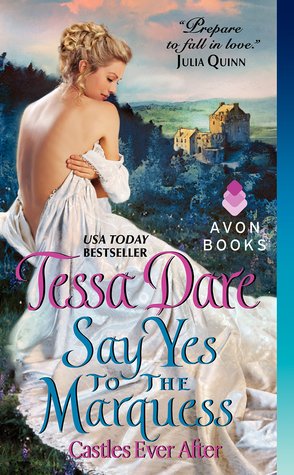 Dare-Tessa_CastlesEverAfter-02_SayYesToTheMarquess