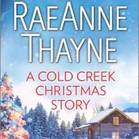 A Cold Creek Christmas Story (RaeAnne Thayne)