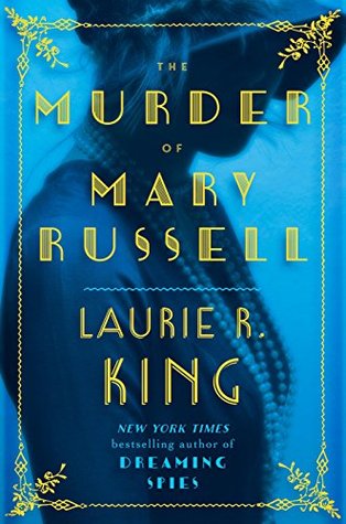 The Murder of Mary Russell – Review, Excerpt, & Giveaway