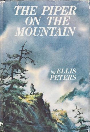 Treasures from the Hoard: The Piper on the Mountain (Ellis Peters)