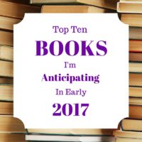 Ten Books I’m Anticipating in Jan-June 2017