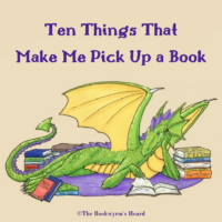 Ten Things That Make Me Pick Up a Book