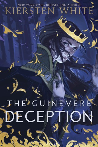 Book cover: The Guinevere Deception, by Kiersten White