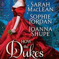 How the Dukes Stole Christmas (Tessa Dare, Sarah MacLean, Sophie Jordan, and Joanna Shupe)