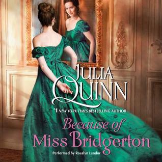 Audiobook cover: Because of Miss Bridgerton by Julia Quinn