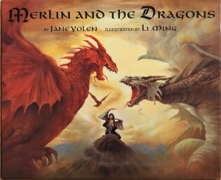 Merlin and the Dragons by Jane Yolen