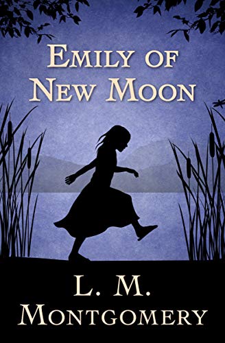 Book cover: Emily of New Moon by L. M. Montgomery