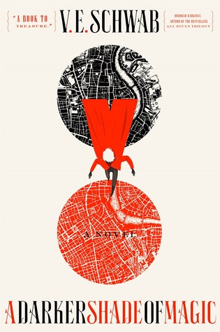 Book cover: A Darker Shade of Magic by V. E. Schwab