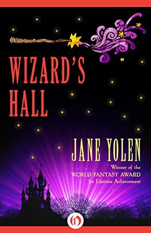 Book cover: Wizard's Hall by Jane Yolen