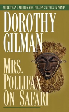 Book cover: Mrs. Pollifax on Safari, by Dorothy Gilman