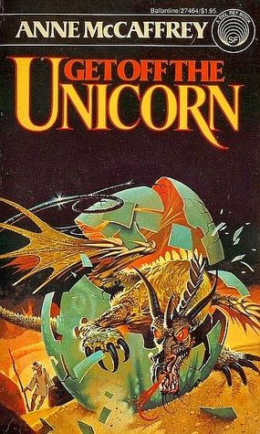 Book cover: Get Off the Unicorn, by Anne McCaffrey