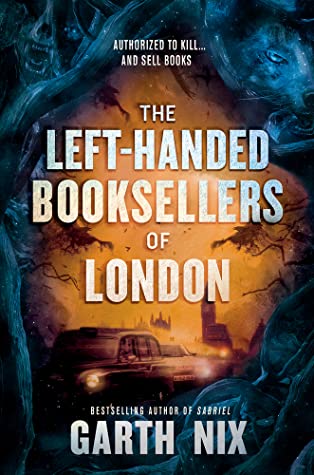 Book cover: The Left-Handed Booksellers of London, by Garth Nix