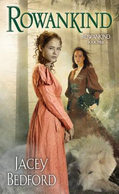 Book cover: Rowankind, by Jacey Bedford