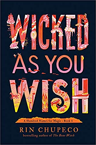 Book cover: Wicked As You Wish, by Rin Chupeco