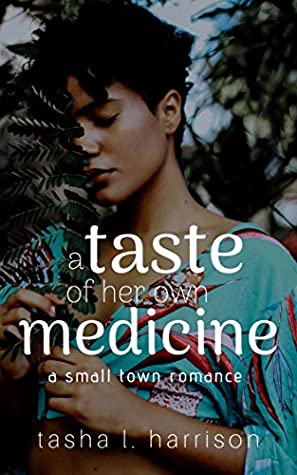 Book cover: A Taste of Her Own Medicine by Tasha L. Harrison