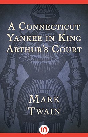 Book Cover: A Connecticut Yankee in King Arthur's Court, by Mark Twain