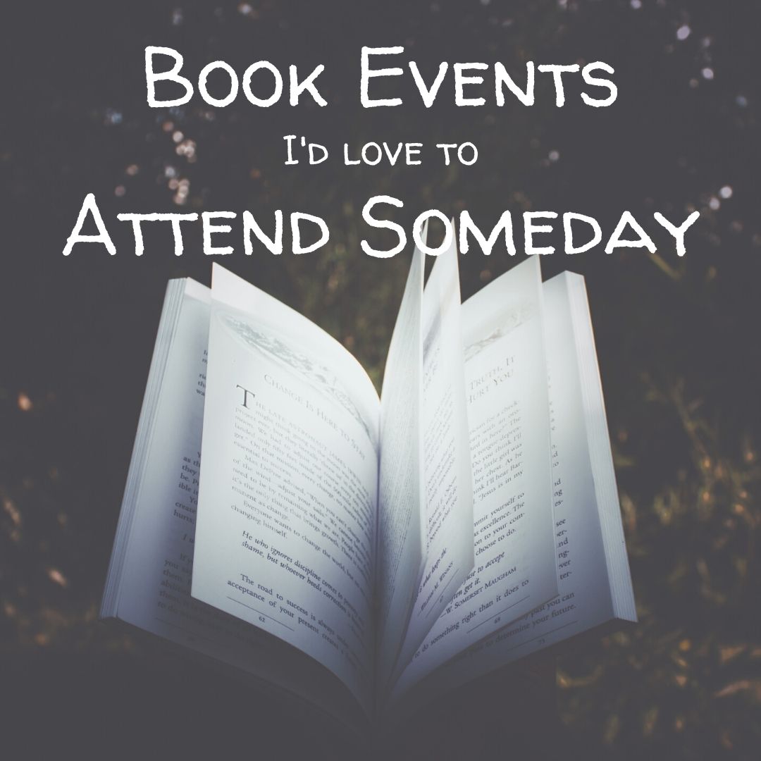 Top Ten Tuesday: Book Events I'd Love to Attend Someday