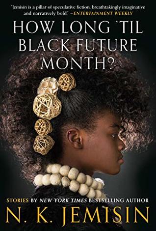 Book cover: How Long 'til Black Future Month? by N. K. Jemison