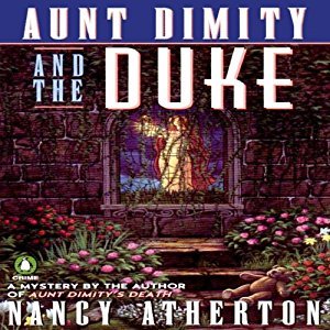 Audiobook cover: Aunt Dimity and the Duke, by Nancy Atherton