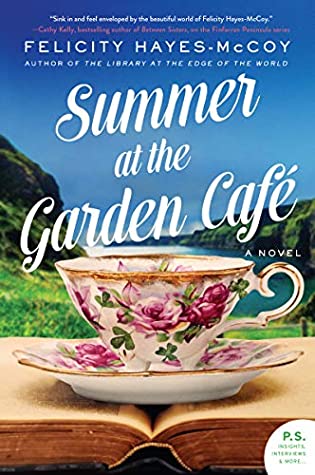 Book cover: Summer at the Garden Cafe, by Felicity Hayes-McCoy