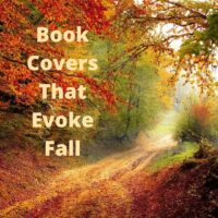 Book Covers That Evoke Fall