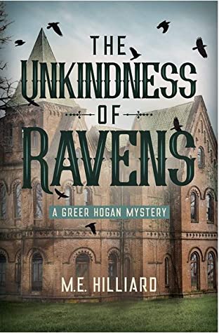 Book Cover: The Unkindness of Ravens, by M. E. Hilliard