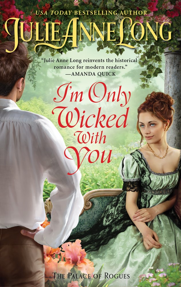 Book Cover: I'm Only Wicked With You, by Julie Ann Long