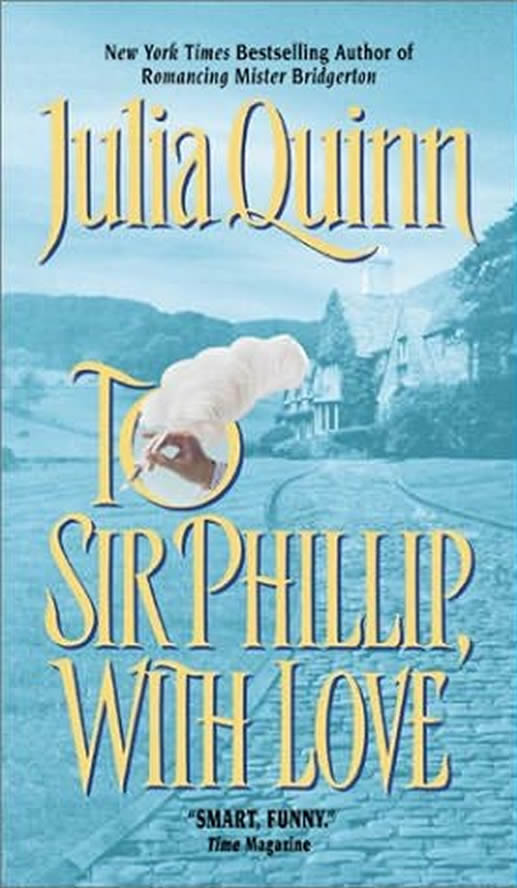 Book Cover: To Sir Phillip, with Love, by Julia Quinn