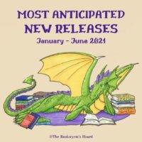 My Most Anticipated Releases: January–June 2021