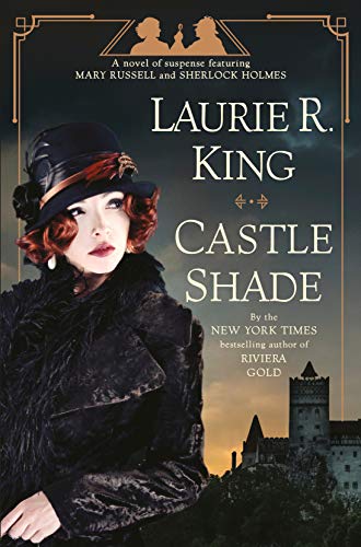 Book cover: Castle Shade, by Laurie R. King